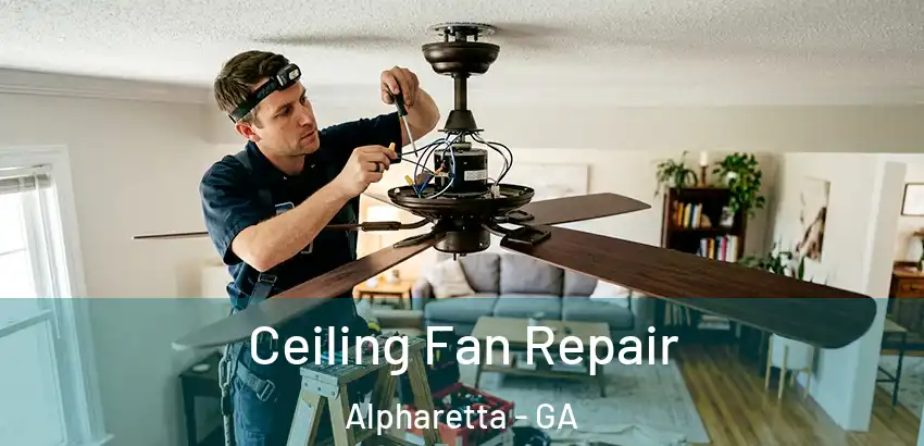  Ceiling Fan Repair Alpharetta - GA