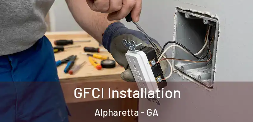 GFCI Installation Alpharetta - GA