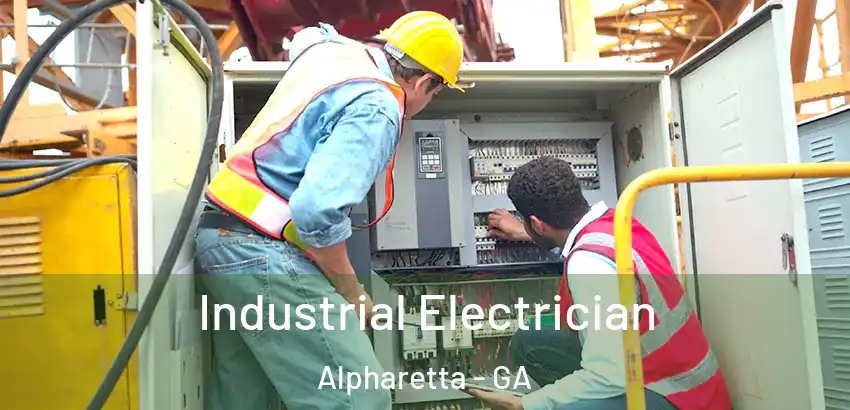 Industrial Electrician Alpharetta - GA